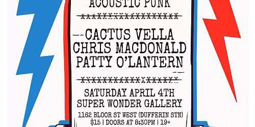 Acoustic Punk Night! Cactus Vella \/ Chris MacDonald \/ Patty O'Lantern