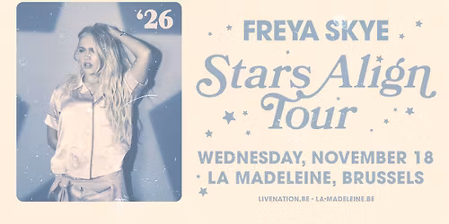 SOLD OUT! Freya Sky \u2013 Stars Align Tour | La Madeleine
