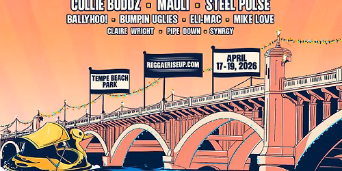2026 Reggae Rise Up Arizona - Friday at Tempe Beach Park