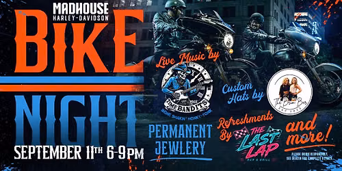 Madhouse H-D's September Bike Night!
