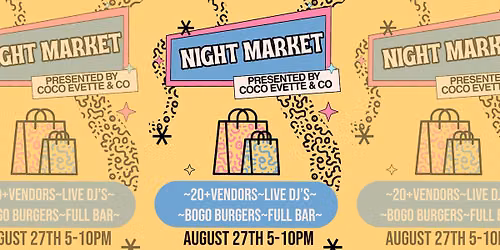 Night Market Presented by Coco Evette & Co