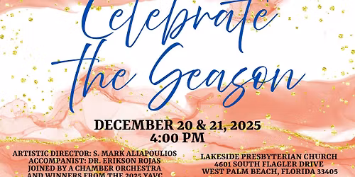 Celebrate the Season : Presented by The Choral Society of the Palm Beaches 