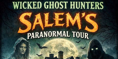 Salem's Paranormal ghost tour with paranormal investigators
