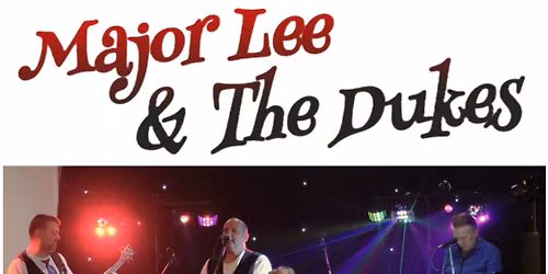 Major Lee & the Dukes