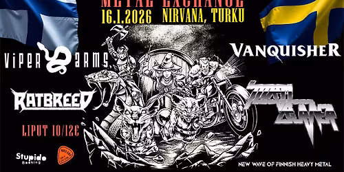 FIN-SWE Metal Exchange: Vanquisher, Viper Arms, Stormburner, Ratbreed