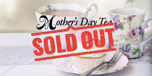Mother's Day Tea