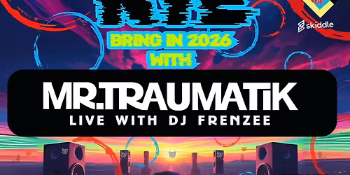 Partyard- NYE with Mr traumatik