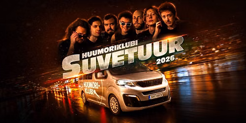 Huumoriklubi Suvetuur 2026 Tallinn - lisaetendus
