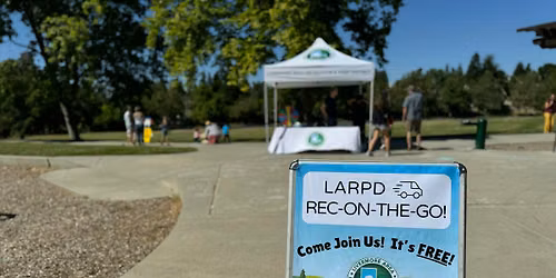 LARPD Rec-on-the-Go - FREE - Fridays at a park near you!