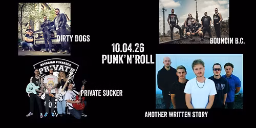 Punk'n'Roll mit Private Sucker, Another Written Story, Bouncin' B.C. und Dirty Dogs