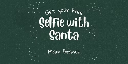 Selfie with Santa - Main Branch