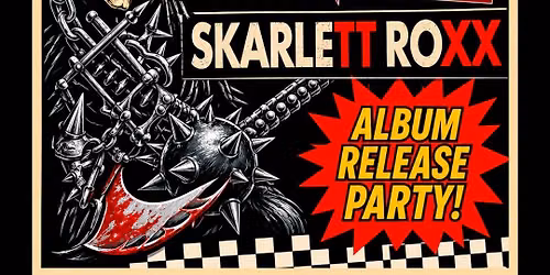 Skarlett Roxx Album Release Party w\/ Saintsix & Knucklehead