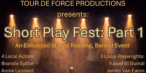 SHORT PLAY FEST: PART 1