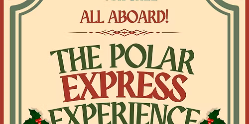 The Polar Express Experience