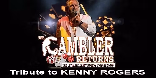 The Gambler Returns - Kenny Rogers Tribute