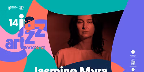 14. Katowice JazzArt Festival: Jasmine Myra