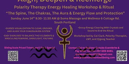Align Deepen and Reemerge Polarity Therapy Workshop and Ritual