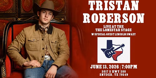 Tristan Roberson LIVE at The Lonestar Stage
