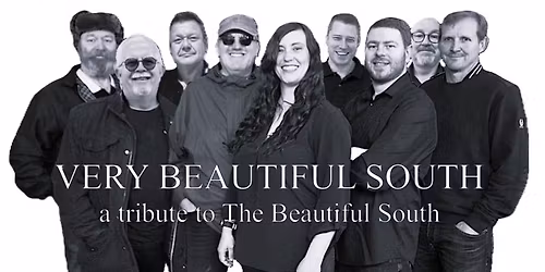 Very Beautiful South at Beverley Parkway Theatre & Cinema (nr. Hull)