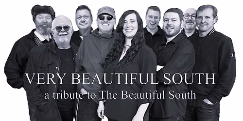Very Beautiful South at Beverley Parkway Theatre & Cinema (nr. Hull)
