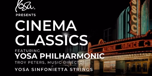 Yosa Philharmonic - Cinema Classics at Tobin Center for the Performing Arts