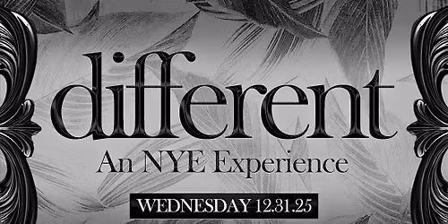 different :: an NYE Experience