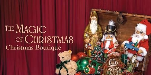 The Magic of Christmas \u2022 Christmas Boutique
