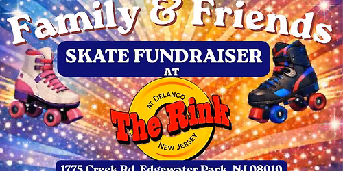 Family & Friends Skate Fundraiser
