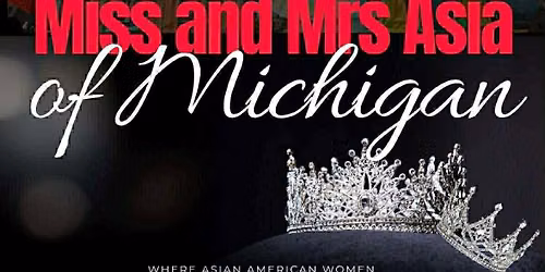 Miss and Mrs Asia of Michigan