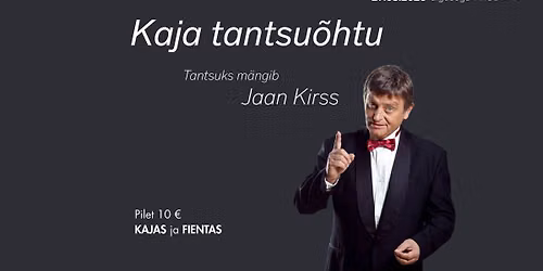 Kaja tantsu\u00f5htu k\u00fclaliseks Jaan Kirss