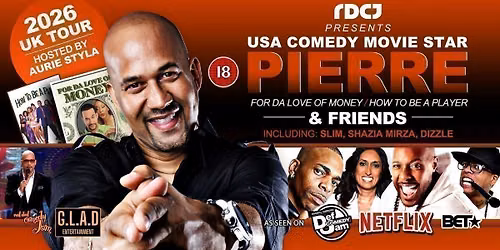 RDCJ Presents: USA Comedy Movie Star PIERRE & Friends - London
