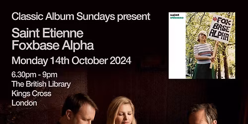 Saint Etienne at The Glasshouse International Centre for Music