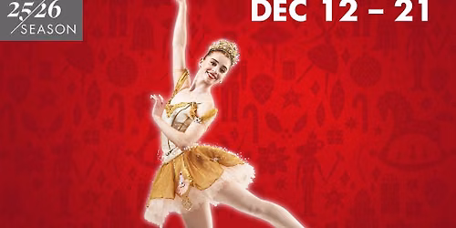 Sacramento Ballet - The Nutcracker at SAFE Credit Union Performing Arts Center