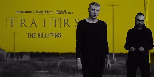 TRAITRS (CDN) + The Villions (GR) live | Friday November 7 2025 | Death Disco