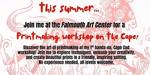 In-person, Linoleum block Printmaking Workshop at the Falmouth Art Center on Cape Cod.