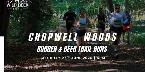 CHOPWELL WOODS "BURGER & BEER" TRAIL RUNS 2026