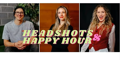 Headshots & Happy Hour