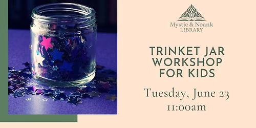 Trinket Jar Workshop for Kids