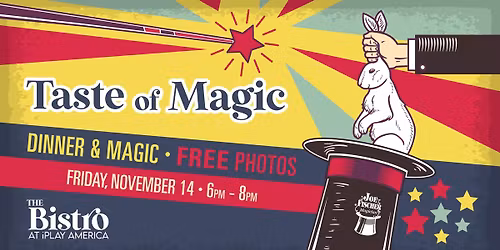 A Taste of Magic at The Bistro!