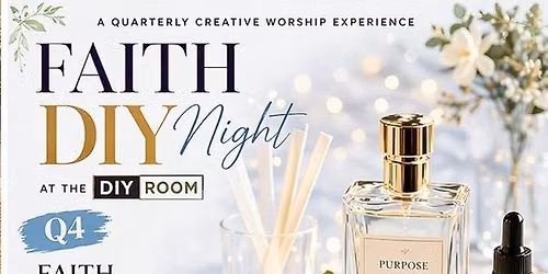 \u2728 Faith DIY Night at The DIY Room - Fragrance Experience\u2728
