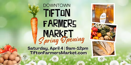 Spring Grand Opening at the Tifton Farmers Market