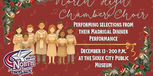 Sioux City Public Museum Presents the North High Chamber Choir