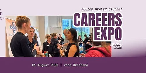 Allied Health Student Careers Expo - Health Workforce Queensland