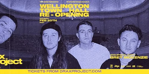 Drax Project and Friends | Town Hall, WELLINGTON