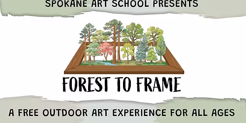 Forest To Frame: A Free Outdoor Art Festival