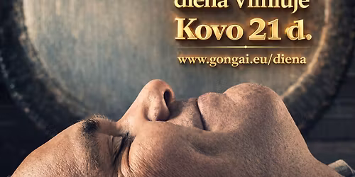 Proto atostog\u0173 diena -kovo 21 d., Vilniuje (gongai, judesys, kv\u0117pavimas, meditacija).