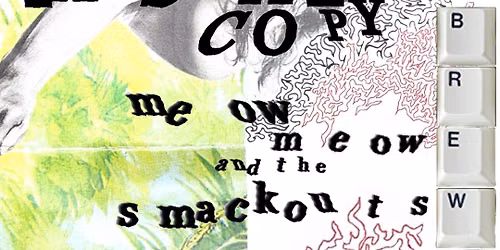 Physical Copy + Meow Meow & The Smackouts + Model Farms 