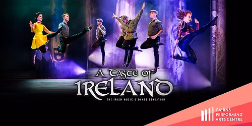 A Taste of Ireland 2026 || Cairns Performing Arts Centre