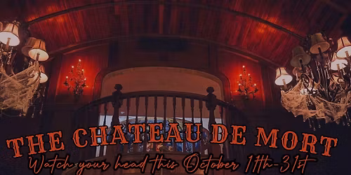 The Chateau de Mort - Haunted Halloween Tours