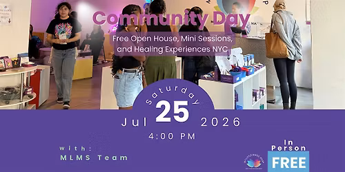 Community Day \u2013 Open House & Mini Healing Sessions